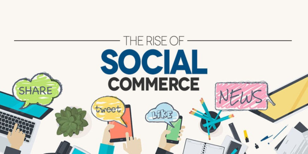 “Maximizing Your Business Potential: The Rise of Social Commerce on Social Media”